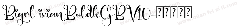 Bigrl ixianBoldkGBV10字体转换
